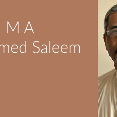 M A Mohamed Saleem: A tribute