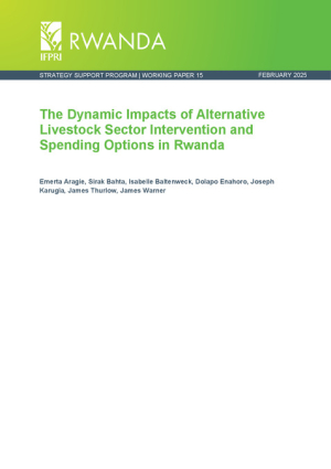 IFPRI_Rwanda_SSP_WP15-The Dynamic impacts of alternative livestock sector intervention and spending options_final.pdf.jpg