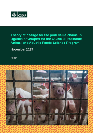 Theory of change for the pork value chains in Uganda developed for the CGIAR Sustainable Animal and Aquatic Foods Science Program.pdf.jpg