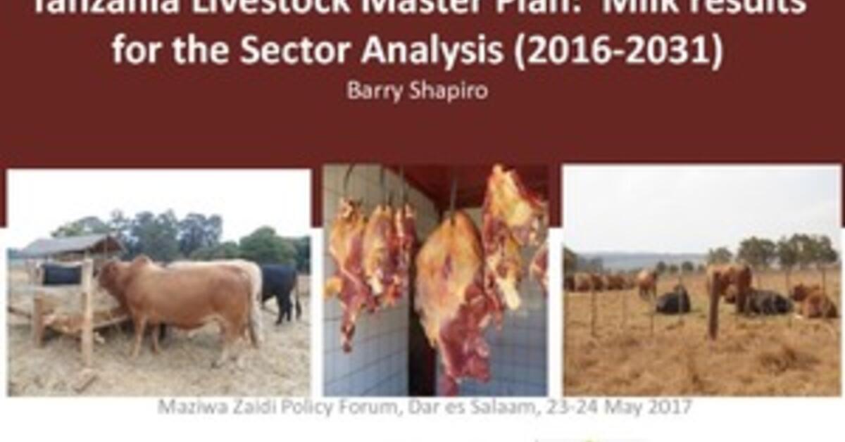 Tanzania Livestock Master Plan: Milk results for the Sector Analysis ...