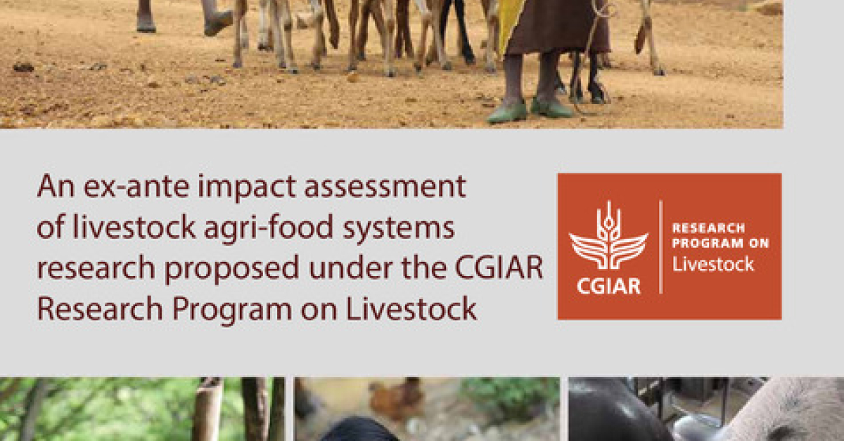 An ex-ante impact assessment of livestock agri-food systems research ...